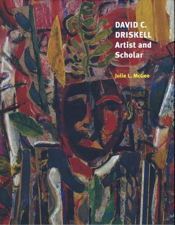 Cover of David C. Driskell Artist and Scholar